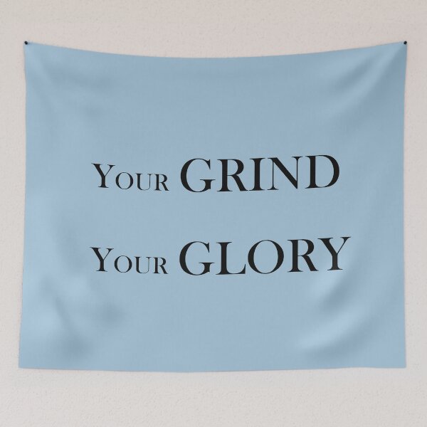 Item preview, Your Grind, Your Glory – Hustle and Success Mindset Quote Design designed and sold by ArtNestVerse.