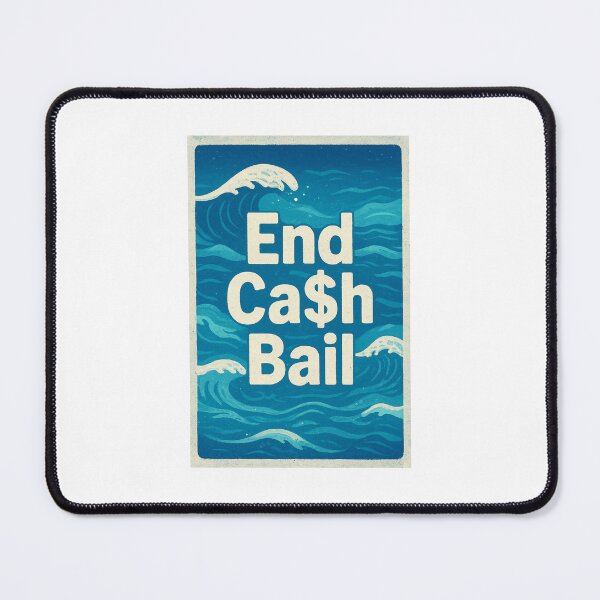 Item preview, End Cash Bail designed and sold by Publicdefender.