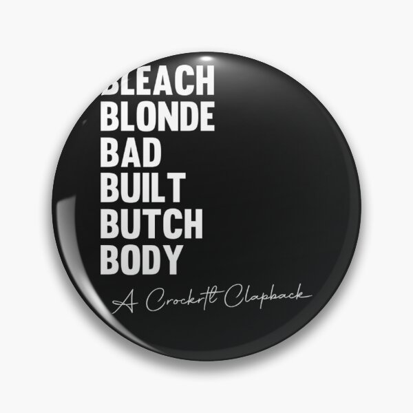 Item preview, Bleach-Blonde-Bad-Built-Butch-Body-Meme-Funny designed and sold by heilasherr.
