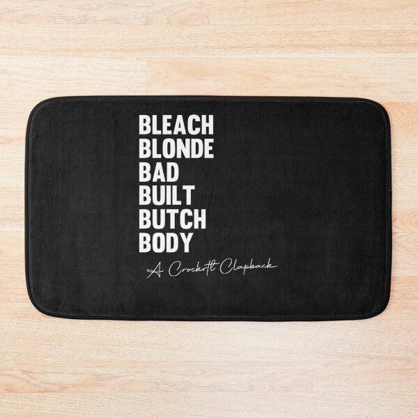 Item preview, Bleach-Blonde-Bad-Built-Butch-Body-Meme-Funny designed and sold by heilasherr.