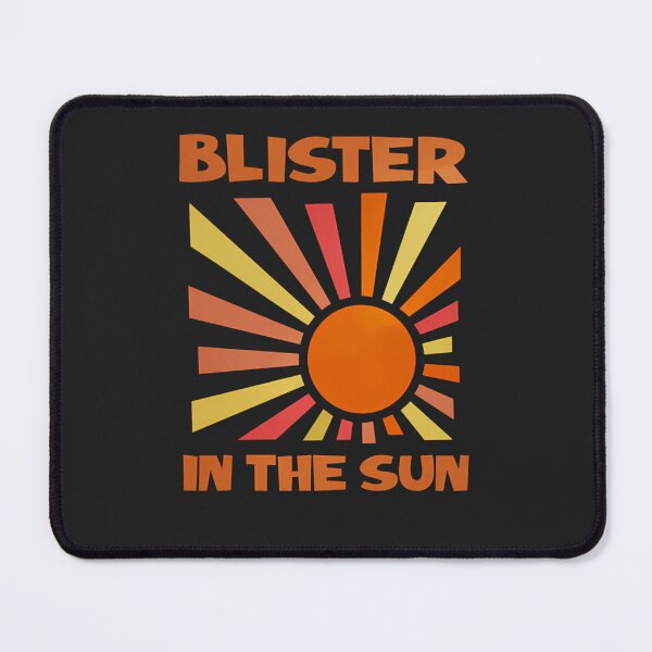 Item preview, Blister-In-The-Sun---Copy designed and sold by raa1bli.