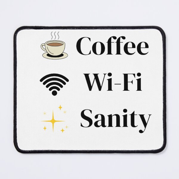 Item preview, Coffee Wi-Fi Sanity Shirt | Funny Remote Work T-Shirt for Coffee Lovers & Freelancers designed and sold by Kaehaniz.