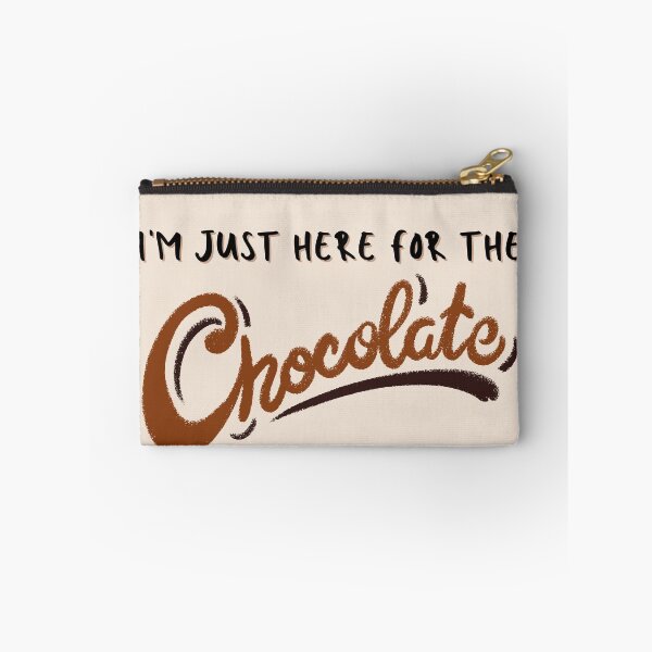Item preview, I'm just here for the chocolate designed and sold by MotleyMethod.