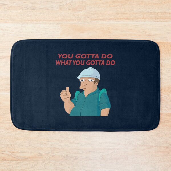 Item preview, You Gotta Do What You Gotta Do designed and sold by WilfredSanches.