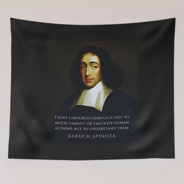 Item preview, Baruch Spinoza quote: I have laboured carefully, not to mock, lament, or execrate human actions, but to understand them. designed and sold by artbleed.