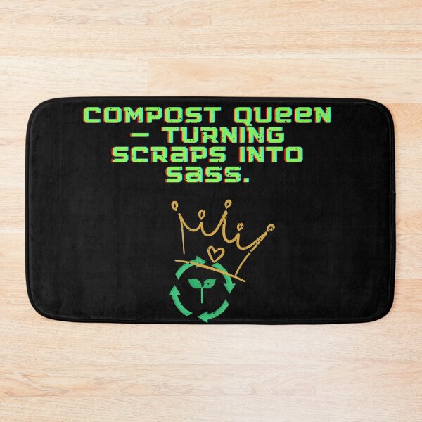 Item preview, Compost Queen — Turning Scraps Into Sass designed and sold by Moyeri.