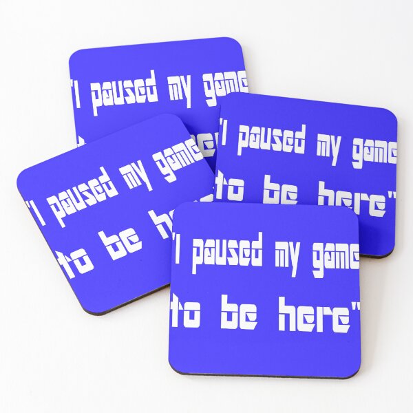 Item preview, I Paused My Game To Be Here: Fun Gamer Quote designed and sold by Beautiful art store.