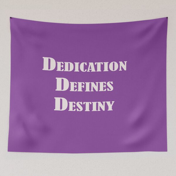 Item preview, Dedication Defines Destiny – Motivational Quote Design designed and sold by ArtNestVerse.