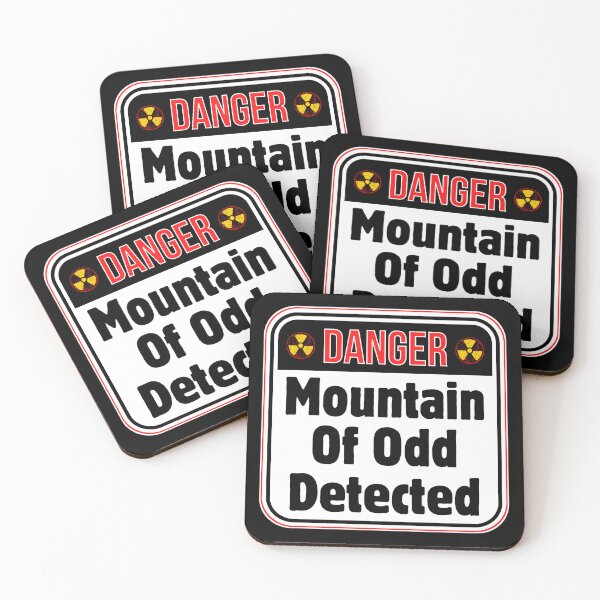 Item preview, DANGER:  Mountain Of Odd Detected - funny warning signs designed and sold by DesignsFromTW-S.