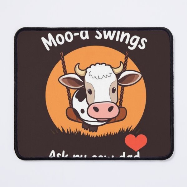 Item preview, Moo-d swings? Ask my cow dad designed and sold by SSMC DREAM DESIGN.