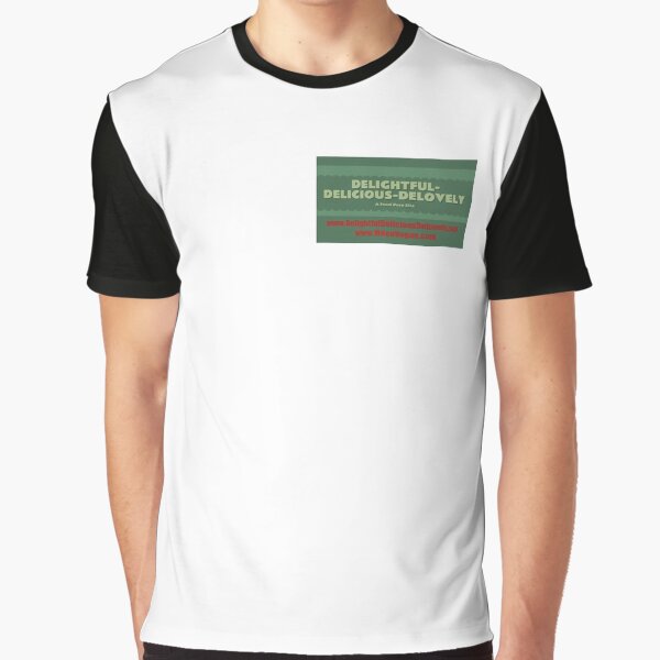 Delightful Delicious Delovely Graphic T-Shirt