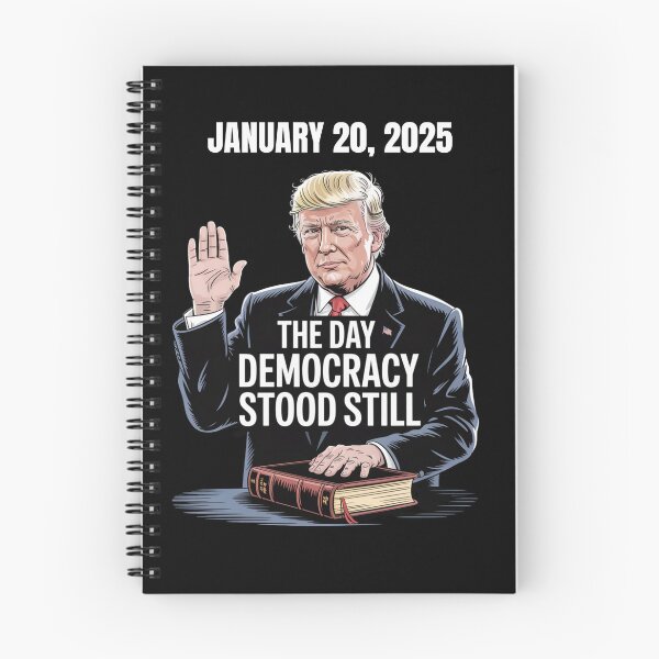 Item preview, January 20, 2025: The Day Democracy Stood Still designed and sold by Snark Town Tees.