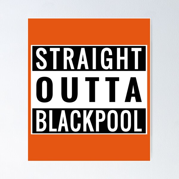 Item preview, Straight Outta Blackpool designed and sold by Jeallan Designs.