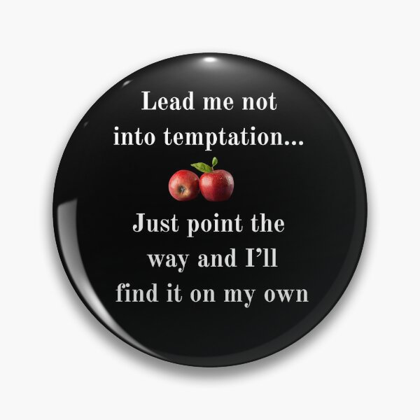 Item preview, Lead Me Not Into Temptation: A Delicious Parody designed and sold by Snark Town Tees.