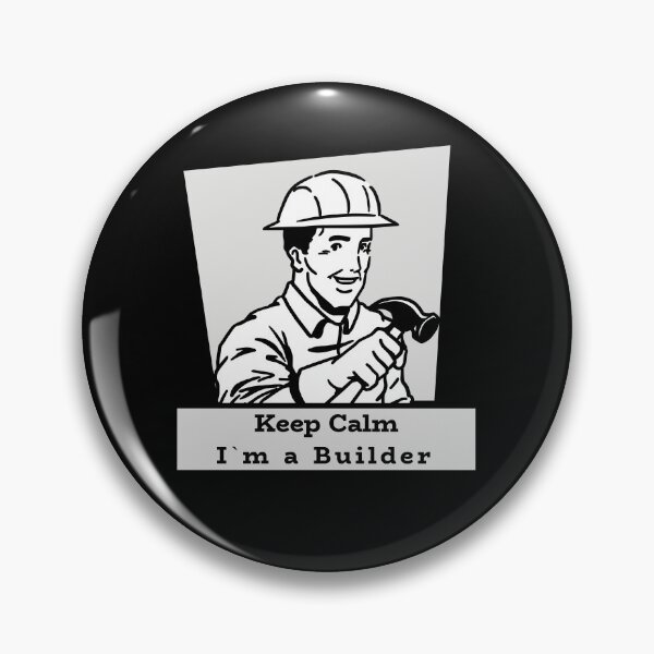 Item preview, Keep Calm I`m a Builder designed and sold by Den Alman.