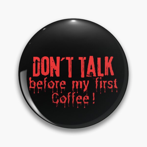 Item preview, Don´t talk before my first Coffee designed and sold by DivingGoblin.
