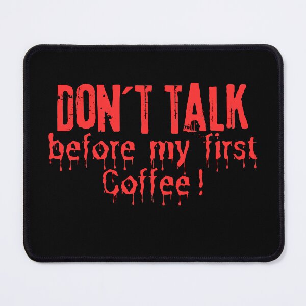 Item preview, Don´t talk before my first Coffee designed and sold by DivingGoblin.