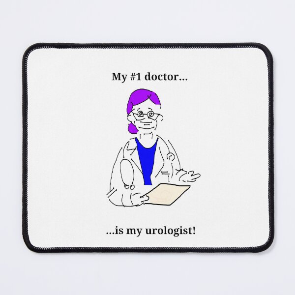 Item preview, My #1 Doctor is my urologist! designed and sold by TianaQuality.