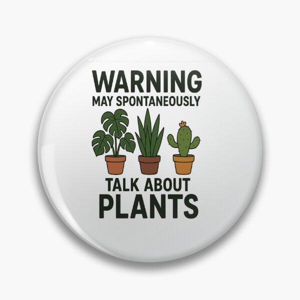 Item preview, Warning: May Spontaneously Talk About Plants” – Fun Plant Lover Design designed and sold by Darren Snell.