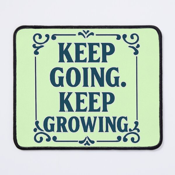 Item preview, Keep going. Keep growing designed and sold by QCena.