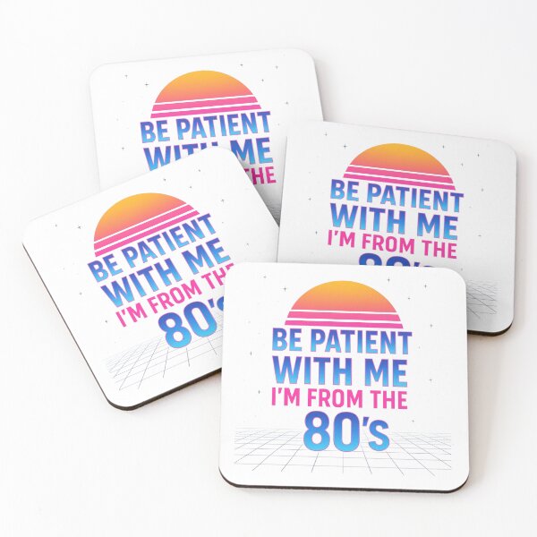 Item preview, Retro Be Patient With Me I'm From The 80's designed and sold by Bannie.