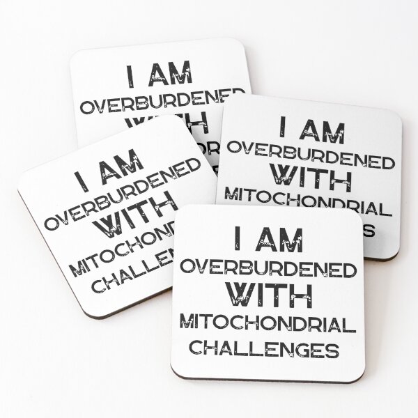 Item preview, I Am Overburdened with Mitochondrial Challenges designed and sold by Guess4best.