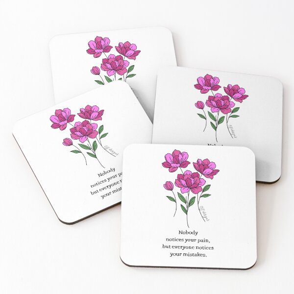 Item preview, Pink Floral Quote – Nobody notices your pain, but everyone notices your mistakes.  designed and sold by effdesigns.