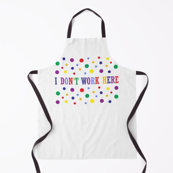 Item preview, I DONT WORK HERE designed and sold by yellowmadcat.
