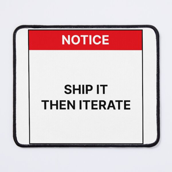 Item preview, Ship it then iterate designed and sold by Jiben44.