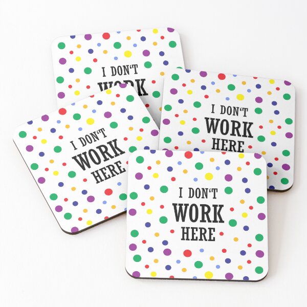 Item preview, I dont work here designed and sold by yellowmadcat.