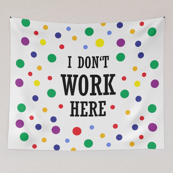 Item preview, I dont work here designed and sold by yellowmadcat.