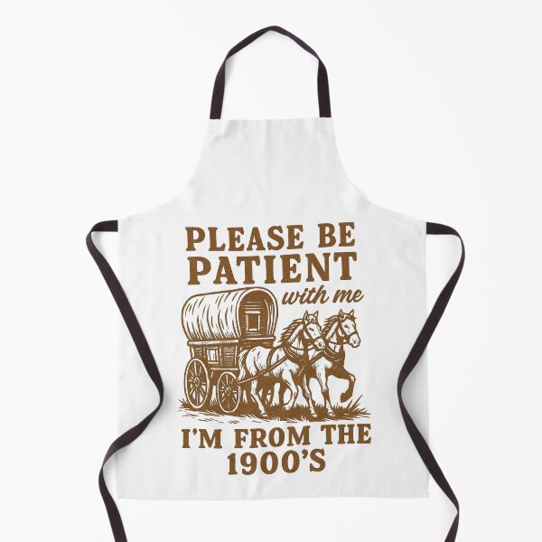 Item preview, Please be patient with me I'm from the 1900's Retro Vintage Nostalgia Technology designed and sold by TheTimer.