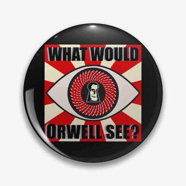 Item preview, George Orwell - What would he see?! designed and sold by KateVanFloofno1.
