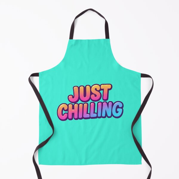Item preview, Colourful Just Chilling Text High Quality Design designed and sold by CRUCIBLE 2020.