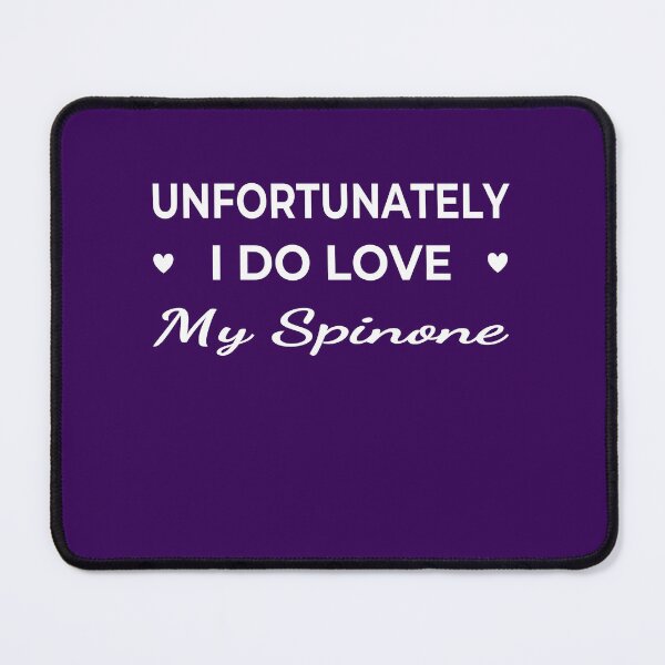 Item preview, Unfortunately I Do Love My Spinone  – funny dog quote designed and sold by The Real Life Symphony.