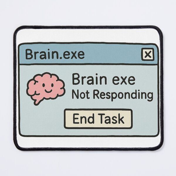 Item preview, Brain.exe not responding end task designed and sold by NiNino.