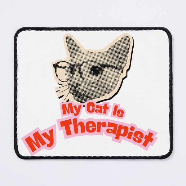 Item preview, My Cat Is My therapist designed and sold by InkImagination1.