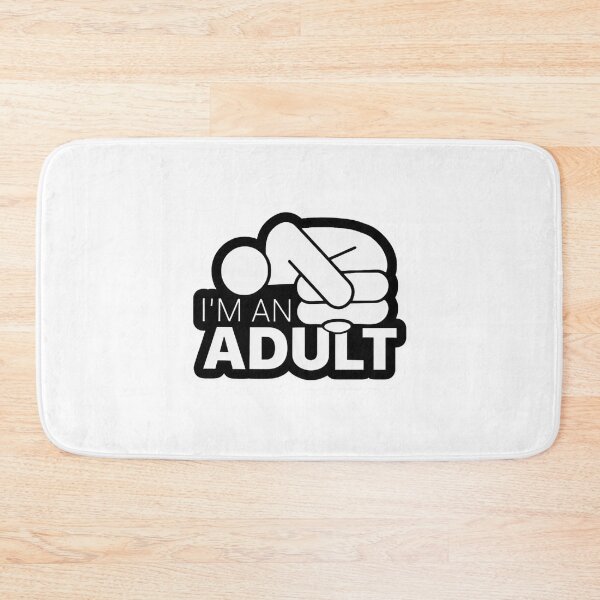Item preview, Funny “I’m an Adult” Humor Design designed and sold by thesnakeater.