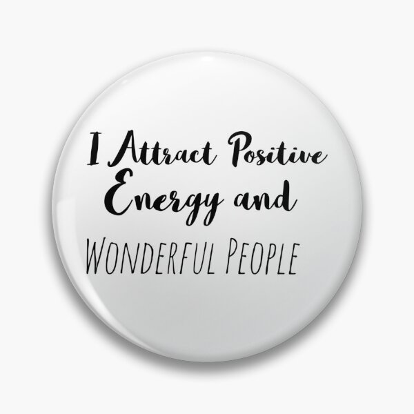 Item preview, I Attract Positive Energy and Wonderful People – Attraction Affirmation designed and sold by Camila  Ardila.