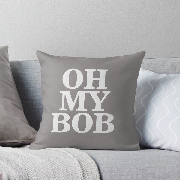 Item preview, Oh My Bob designed and sold by DalePrestonArt.