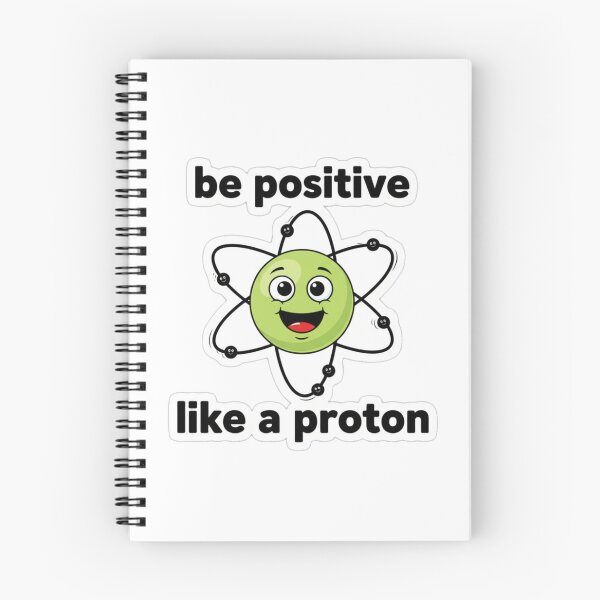 Item preview, Be Positive Like a Proton – Cute Cartoon Atom Science Motivation designed and sold by zerastore.