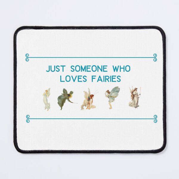 Item preview, Just A Person Who Loves Fairies designed and sold by Oddly Enchanted.