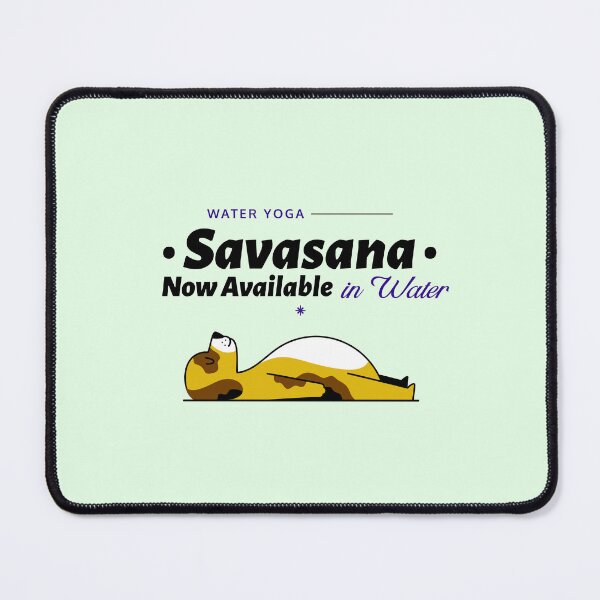 Item preview, Savasana Now Available in Water - Water Yoga designed and sold by TaurusC95.