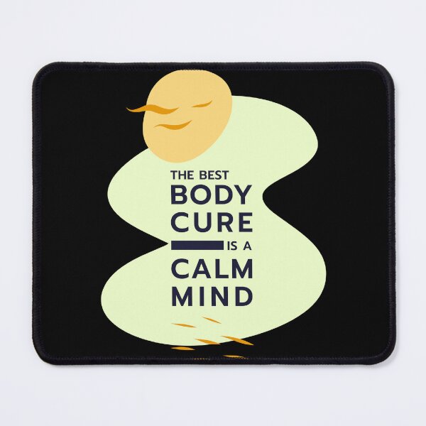 Item preview, The Best Body Cure is A Calm Mind designed and sold by moqamoqa.