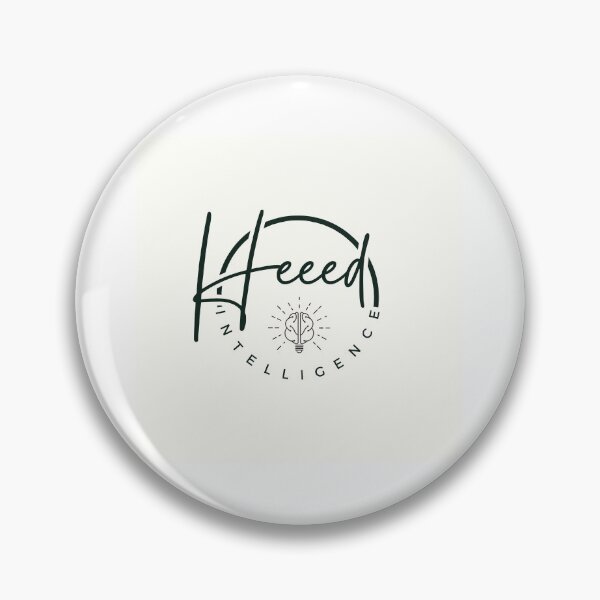 Item preview, HEEED INTELLIGENCE, ALWAYS FIND THE INTELLIGENCE.  designed and sold by Whole-HomeTeam.
