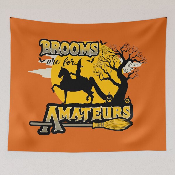 Item preview, Saddlebred Brooms are for Amateurs designed and sold by DappledMoon.