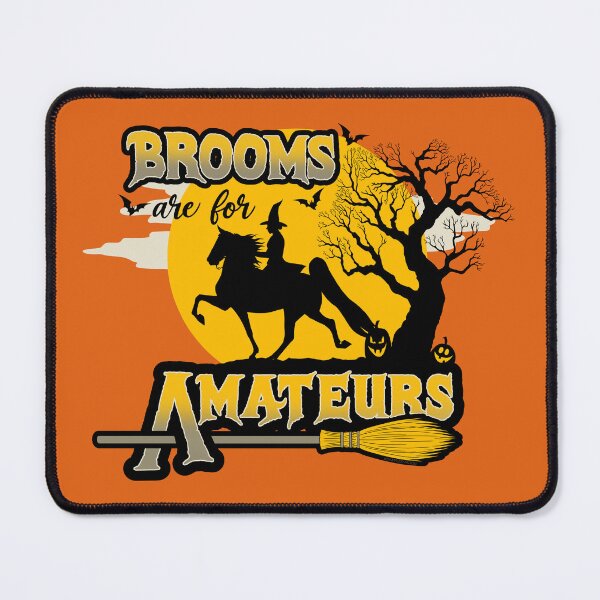 Item preview, Saddlebred Brooms are for Amateurs designed and sold by DappledMoon.