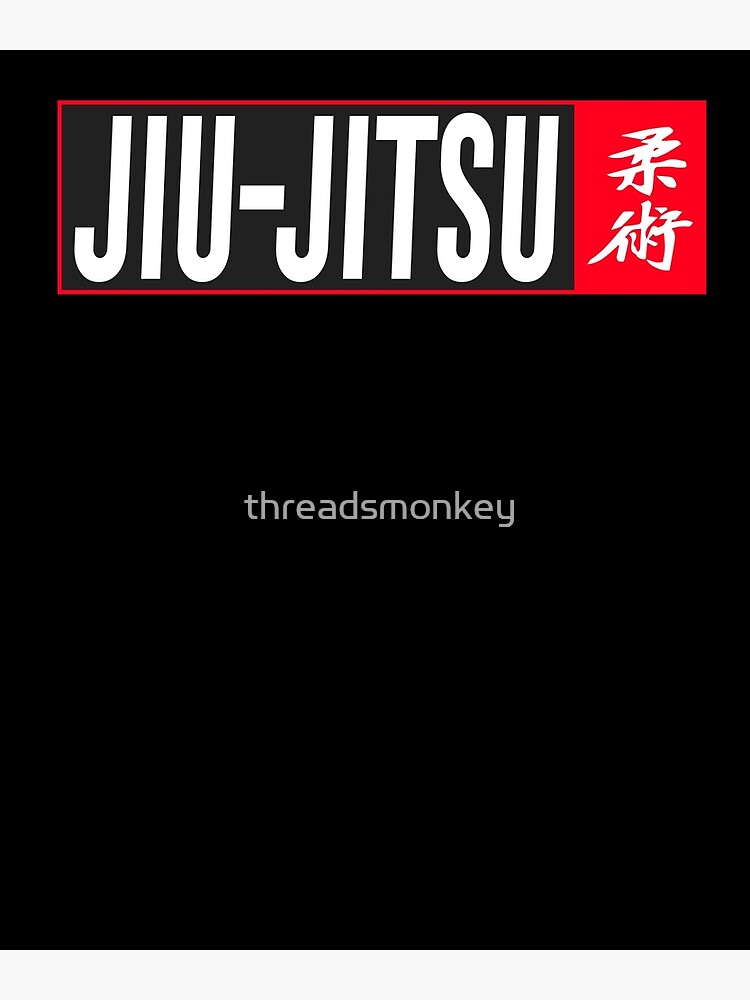 "Jiu Jitsu Black Belt Jiu Jitsu Light Gift Martial Arts BJJ" Poster by threadsmonkey Redbubble