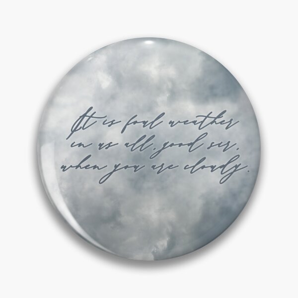 Item preview, Foul Weather Shakespeare Quote designed and sold by Jellibeanz.