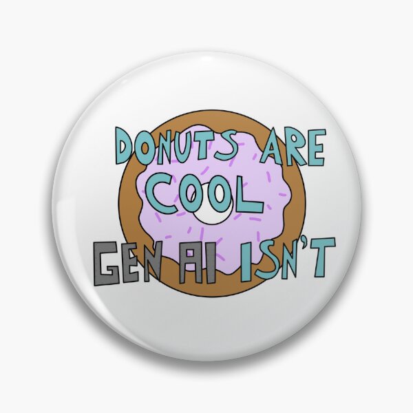 Item preview, Donuts Are Cool, Gen AI Isn’t designed and sold by Donut-Therapist.